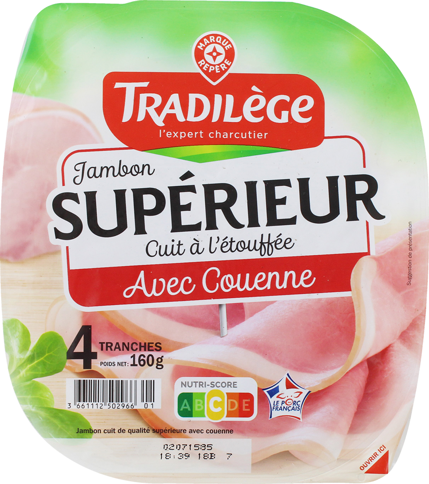 JAMBON QUALITÉ SUPÉRIEURE AVEC COUENNE CUIT À L'ÉTOUFFÉE 