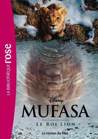 MUFASA - LE ROI LION - LE ROMAN DU FILM