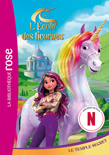 L’ÉCOLE DES LICORNES LE TEMPLE SECRET
