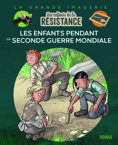 LA GRANDE IMAGERIE - LES ENFANTS DE LA RÉSISTANCE