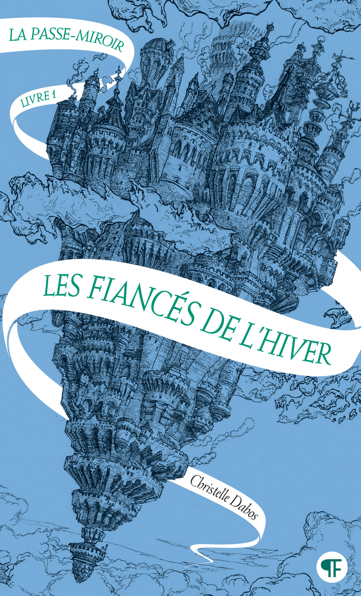 LA PASSE-MIROIR Livre 1 : Les fiancés de l'hiver