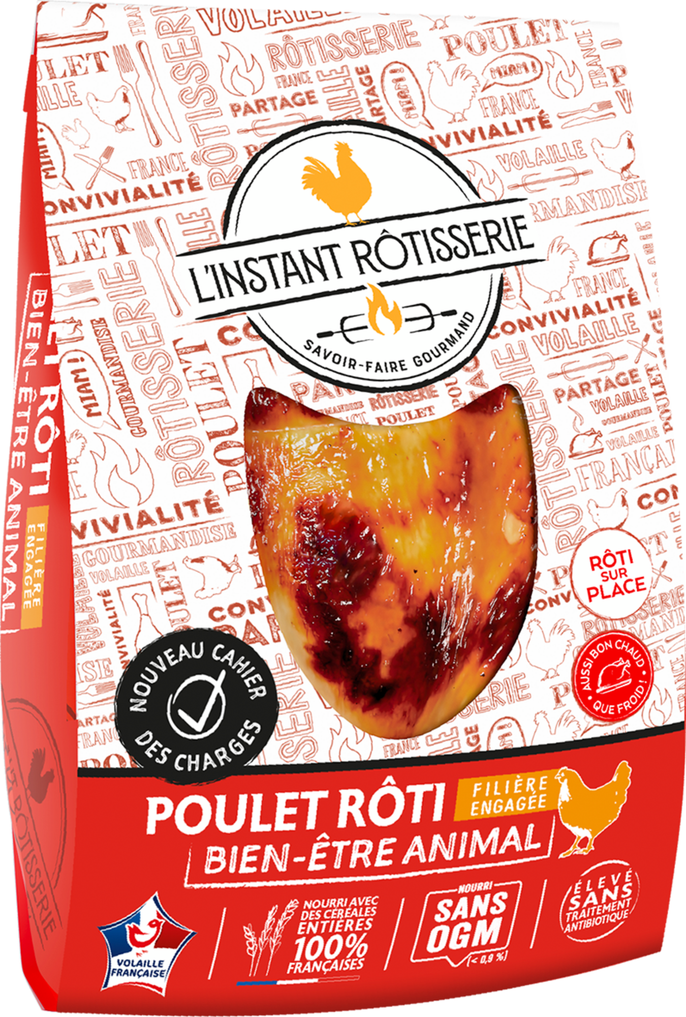 Poulet rôti
"L'INSTANT RÔTISSERIE"