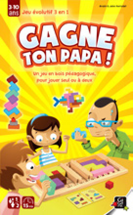 GAGNE TON PAPA !