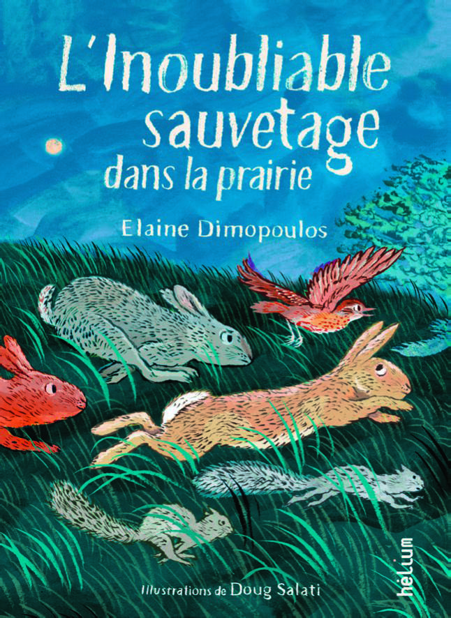 L'INOUBLIABLE SAUVETAGE DANS LA PRAIRIE