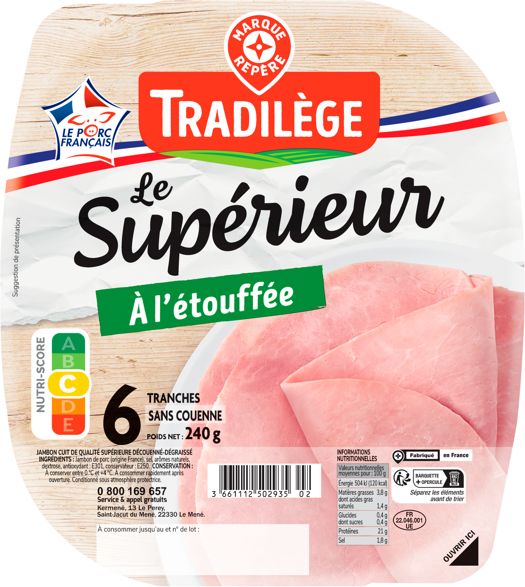 JAMBON DE QUALITÉ SUPÉRIEURE SANS COUENNE CUIT À L'ÉTOUFFÉE