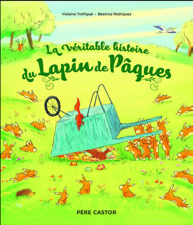LA VÉRITABLE HISTOIRE DU LAPIN DE PÂQUES