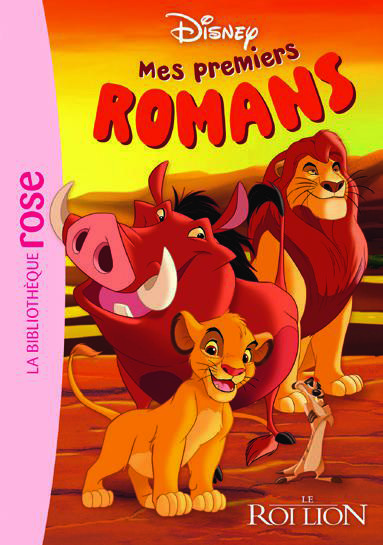MES PREMIERS ROMANS - LE ROI LION