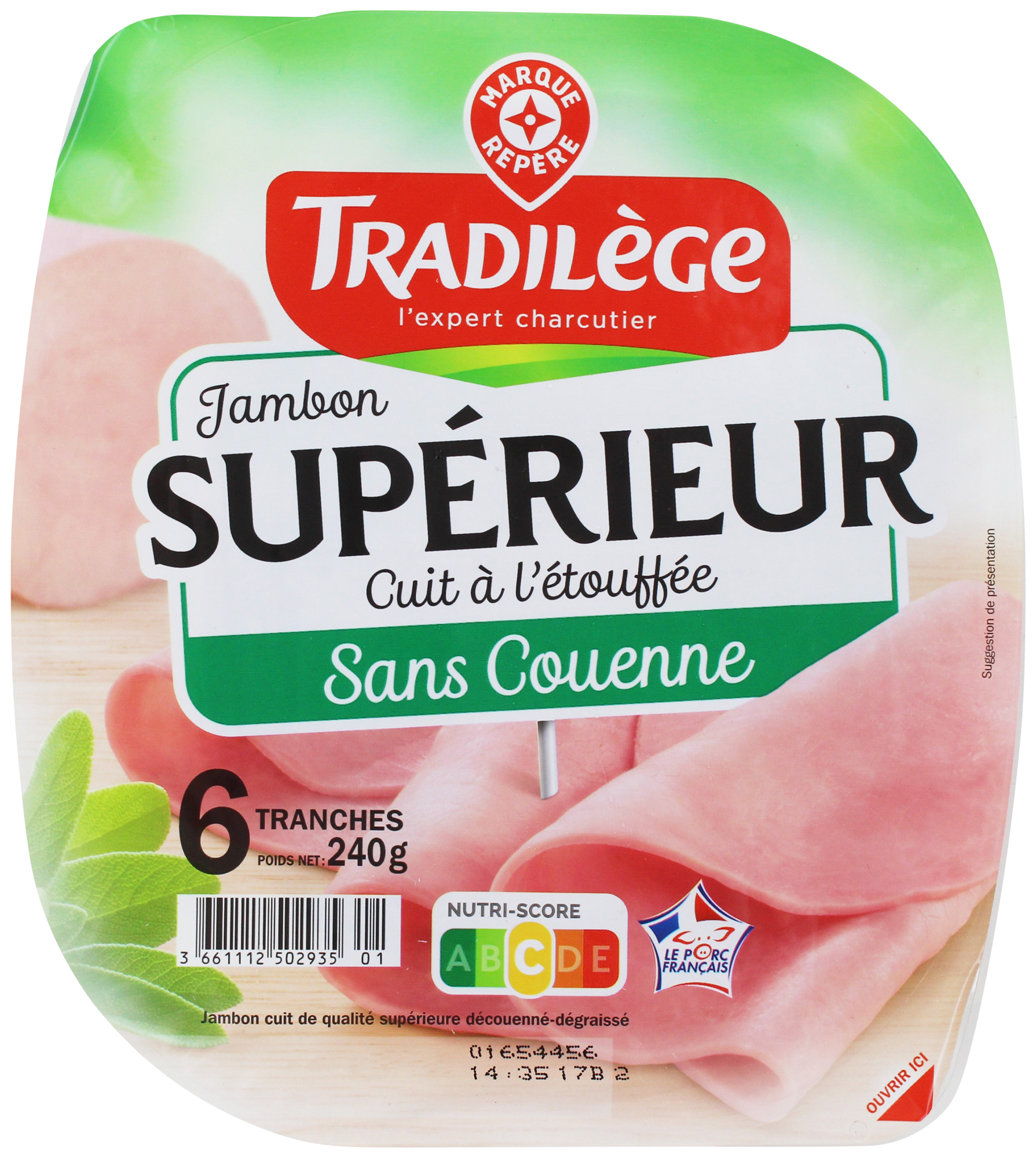 JAMBON DE QUALITÉ SUPÉRIEURE DÉCOUENNÉ DÉGRAISSÉ CUIT À L'ÉTOUFFÉE