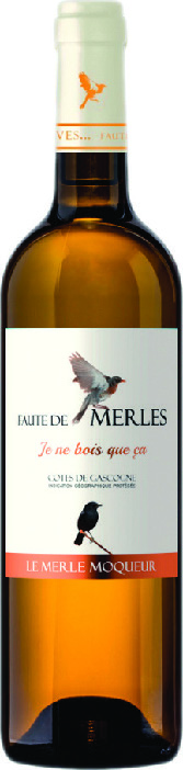 I.G.P(1) CÔTES DE GASCOGNE FAUTE DE MERLES JE NE BOIS QUE ÇA LE MERLE MOQUEUR