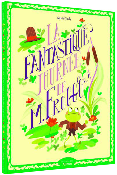 LA FANTASTIQUE JOURNÉE DE M. FROGGO