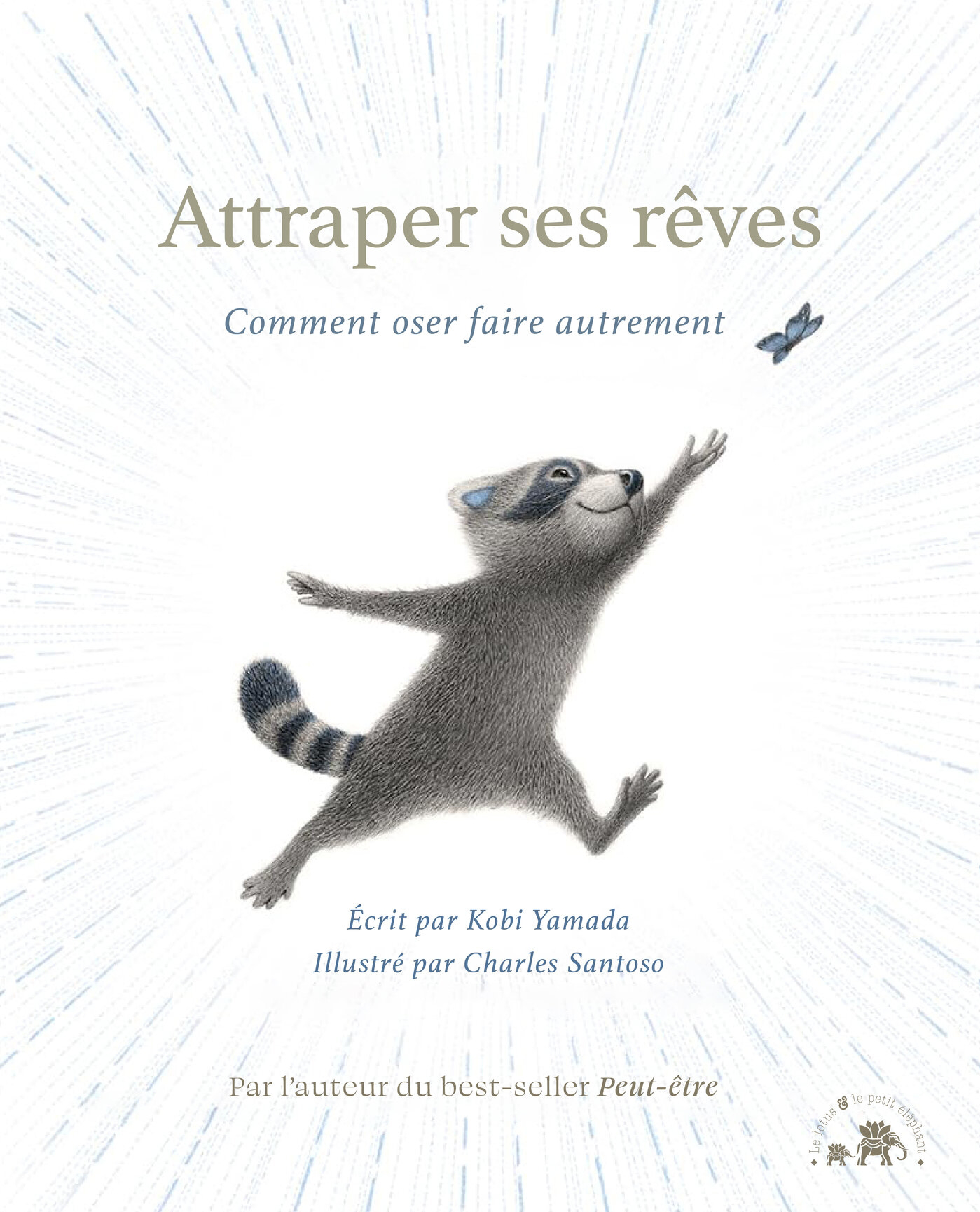 ATTRAPER SES RÊVES