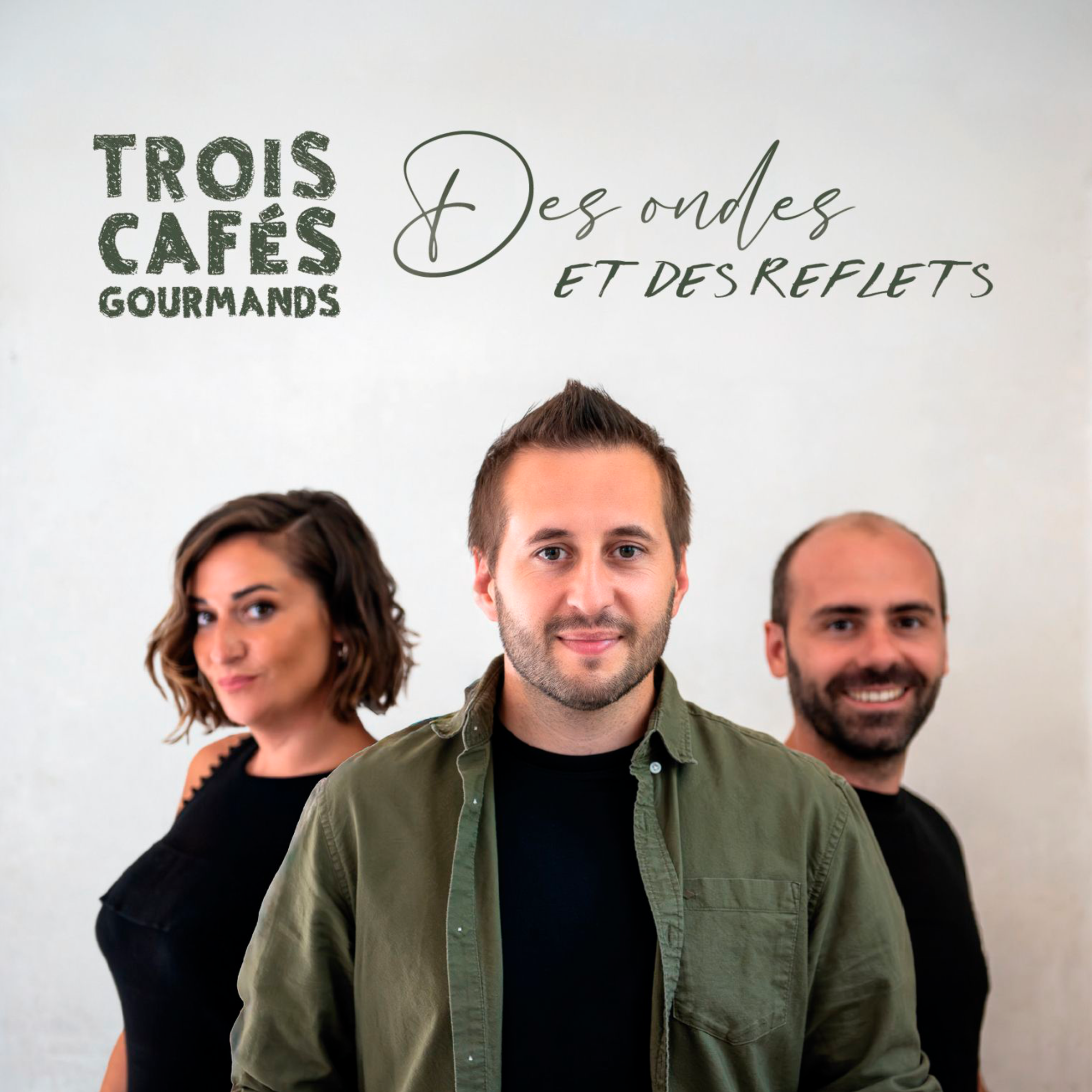 TROIS CAFÉS GOURMANDS