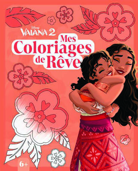 VAIANA 2 - MES COLORIAGES DE RÊVE