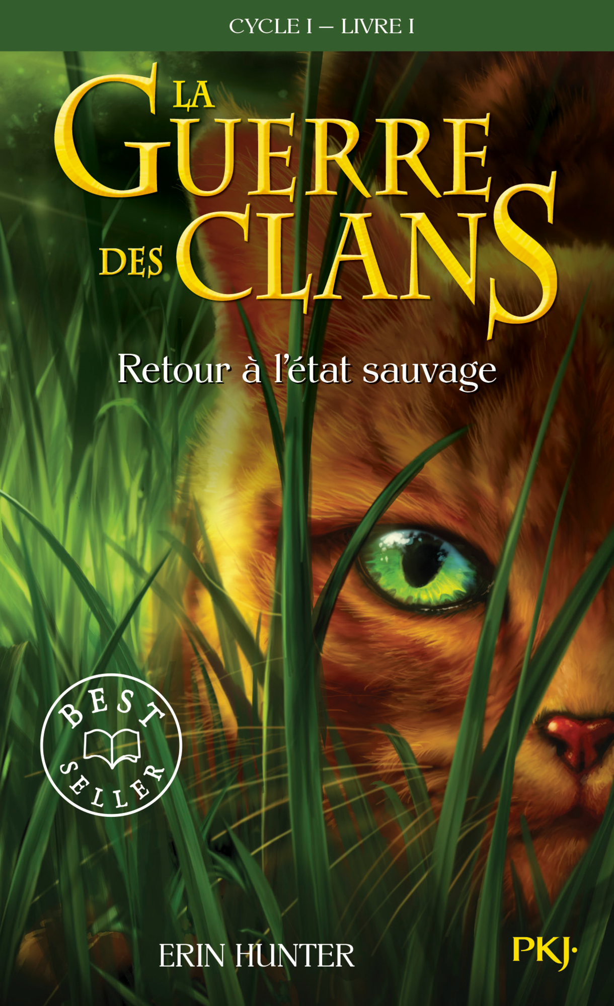 LA GUERRE DES CLANS Cycle 1 - Livre 1